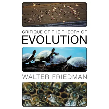 Critique of the Theory of Evolution