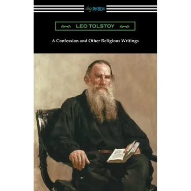 A Confession and Other Religious Writings