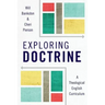 Exploring Doctrine: A Theological English Curriculum