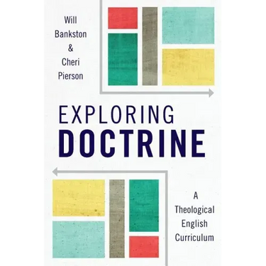Exploring Doctrine: A Theological English Curriculum