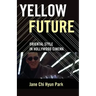 Yellow Future: Oriental Style in Hollywood Cinema