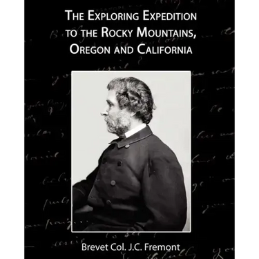 The Exploring Expedition to the Rocky Mountains, Oregon and California
