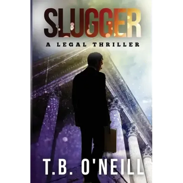 Slugger: A Legal Thriller