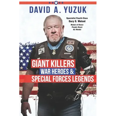Giant Killers, War Heroes, and Special Forces Legends