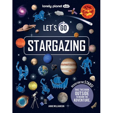 Lonely Planet Kids Let's Go Stargazing
