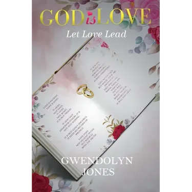 God Is Love: Let Love Lead