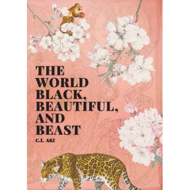 The World Black, Beautiful, and Beast