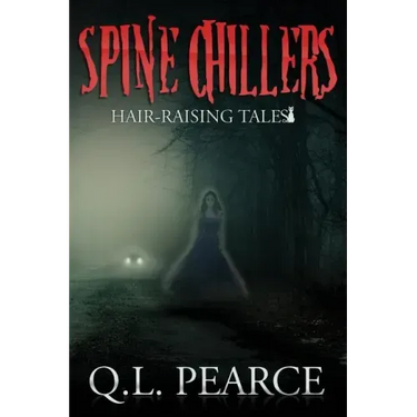 Spine Chillers: Book One: Hair-Raising Tales
