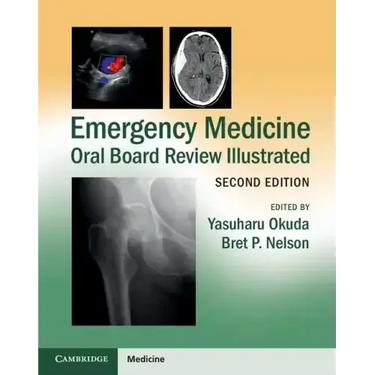 Emergency Medicine Oral Board Review Illustrated