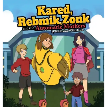 KARED, REBMIK, ZONK and the AUTOMATIC MOTHERS