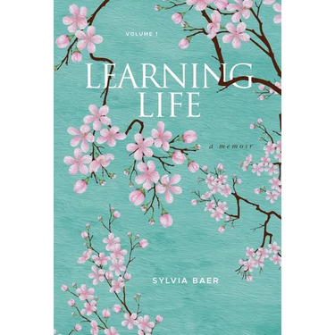 Learning Life: A Memoir
