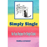 Simply Single: No Fuss Recipes For Single Cooks.