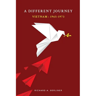 A Different Journey Vietnam: 1965-1973