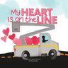 My Heart is On the Line: Linekid Book about the Linelife and their Lineman Dad.