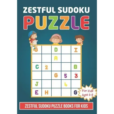 Zestful Sudoku Puzzle Book For Kids Ages 3 - 8: Brain Games 150 Zestful Sudoku Puzzles Activity Books For Kids 3-8 Year Old - Sudoku Puzzle for Clever