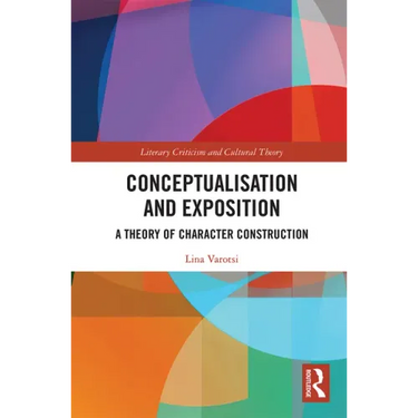 Conceptualisation and Exposition: A Theory of Character Construction
