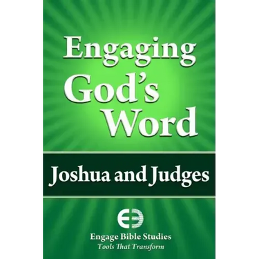 Engaging God's Word: Joshua and Judges
