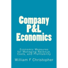 Company P&L Economics: Economic Measures for Managing Revenue, Costs, and Profitability