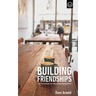 Building Friendships: The Foundation For Missional Engagement