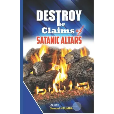To Destroy the Claims of the Satanic Altars