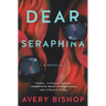 Dear Seraphina: A Novella