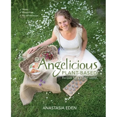 Angelicious Plant-based: Recipes for a kinder world