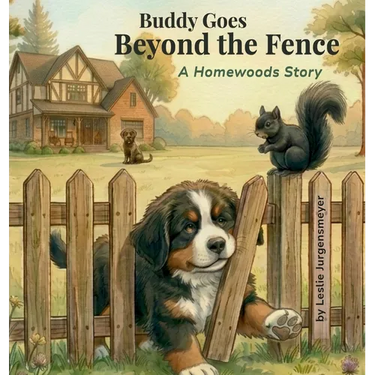 Buddy Goes Beyond the Fence: A Homewoods Story