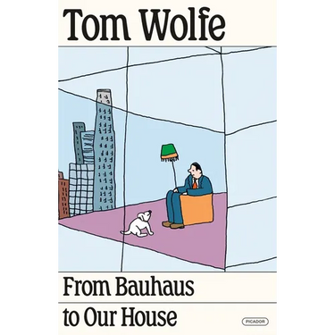 From Bauhaus to Our House