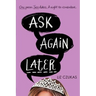 Ask Again Later