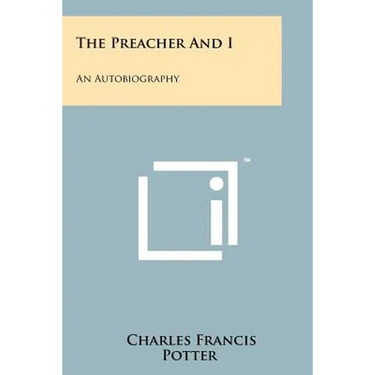 The Preacher And I: An Autobiography