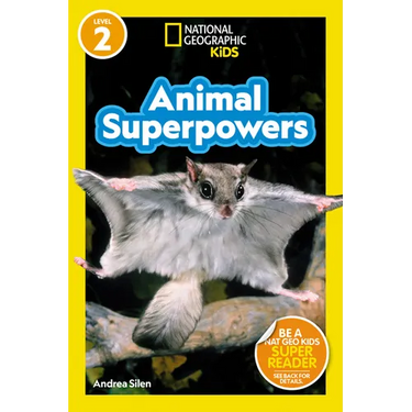Animal Superpowers (National Geographic Kids Readers, Level 2)