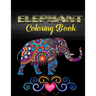 Elephant coloring book: An Adult Coloring Book with Fun, Easy, and Relaxing Elephants