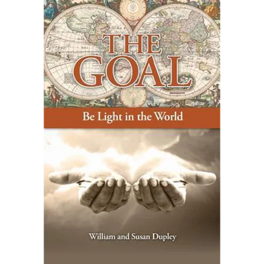 The Goal: Be Light in the World