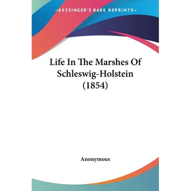 Life In The Marshes Of Schleswig-Holstein (1854)