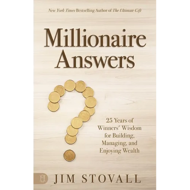 Millionaire Answers: 25 Years of Winners' Wisdom for Building, Managing, and Enjoying Wealth