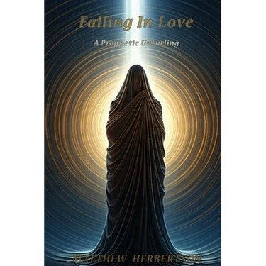 Falling In Love: A Prophetic Unfurling
