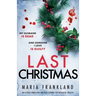 Last Christmas: An utterly compelling and page-turning psychological thriller