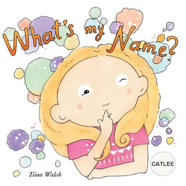What's my name? CATLEE