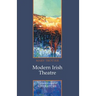 Modern Irish Theatre