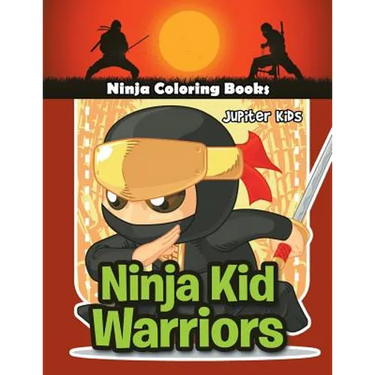 Ninja Kid Warriors: Ninja Coloring Books