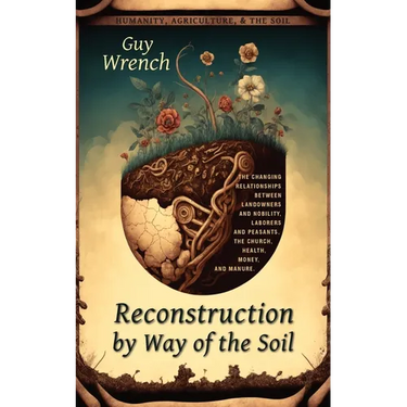 Reconstruction by Way of the Soil