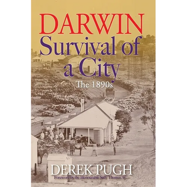 Darwin: Survival of a City - The 1890s