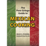 The Poor Gringo Guide to Mexican Cooking