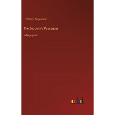 The Zeppelin's Passenger: in large print