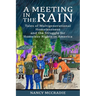 A Meeting in the Rain: Tales of Multigenerational Homelessness and the Struggle for Homeless Rights in America