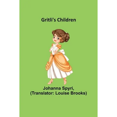Gritli's Children