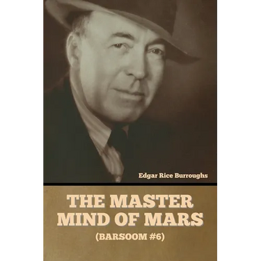 The Master Mind of Mars (Barsoom #6)