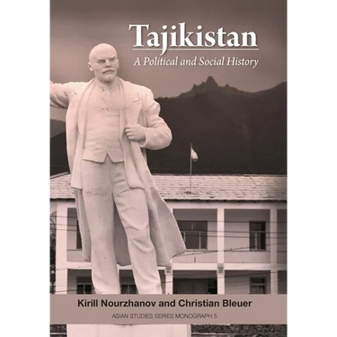 Tajikistan: A Political and Social History