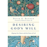 Desiring God's Will: Aligning Our Hearts with the Heart of God