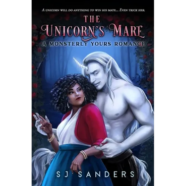 The Unicorn's Mare: A Monsterly Yours Romance